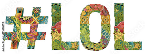 Word LOL with hashtag. Vector decorative zentangle object