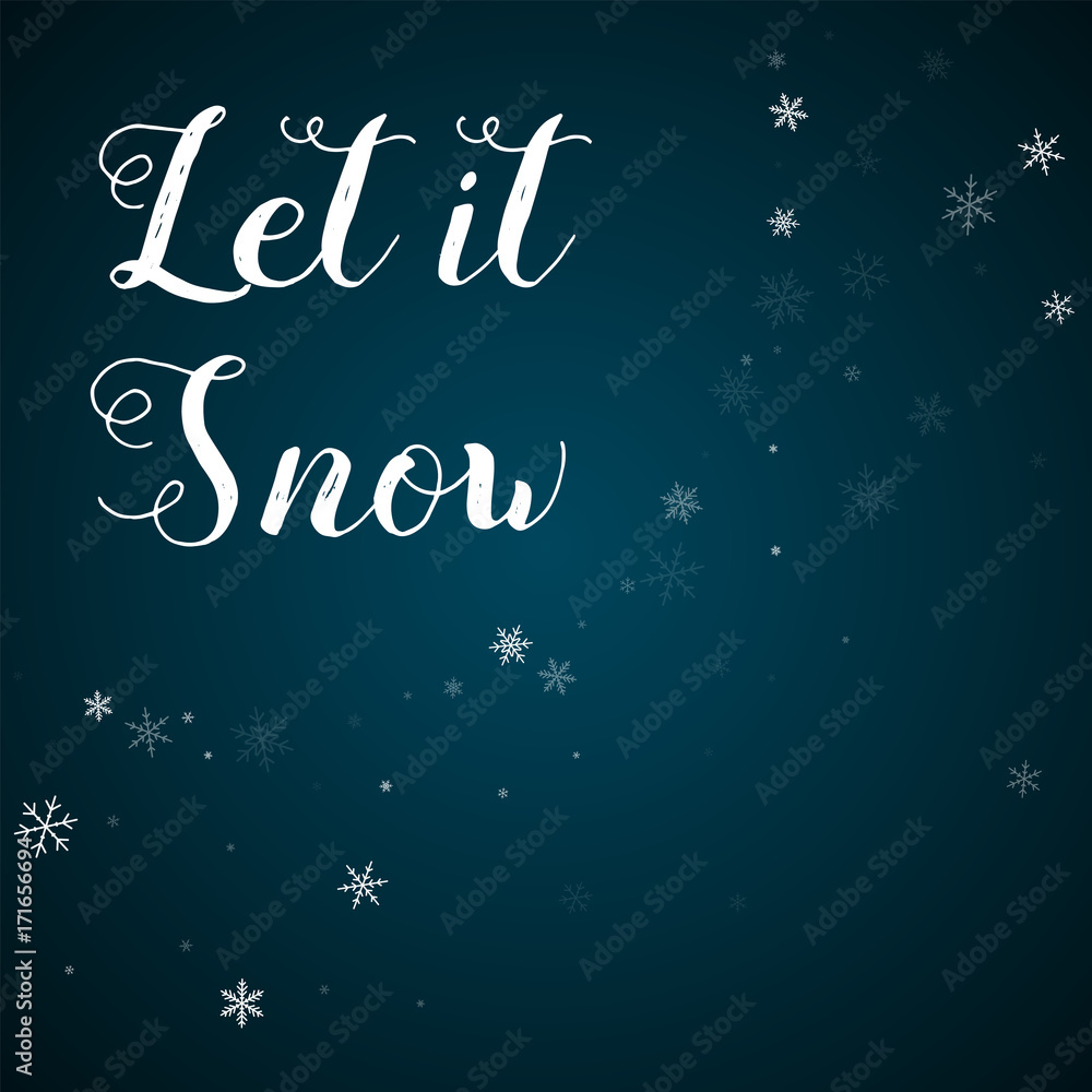 Let it snow greeting card. Sparse snowfall background. Sparse snowfall on blue background.cute vector illustration.