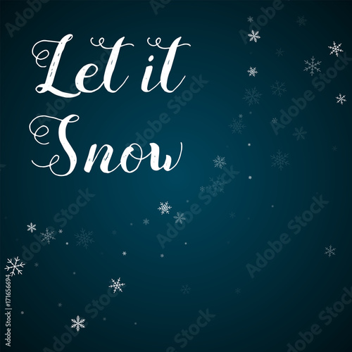 Let it snow greeting card. Sparse snowfall background. Sparse snowfall on blue background.cute vector illustration. © Begin Again