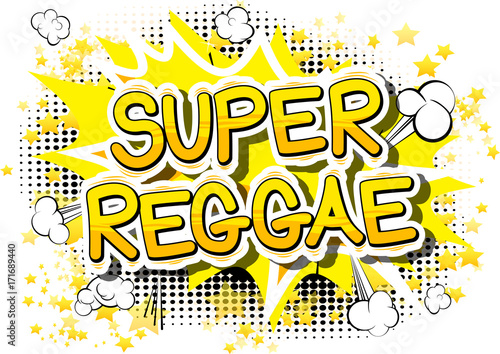 Super Reggae - Comic book word on abstract background.