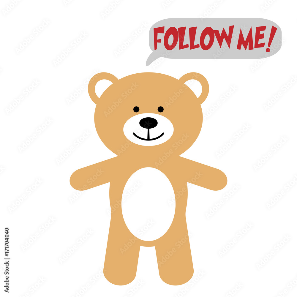 Obraz premium Toy bear with text FOLLOW ME!