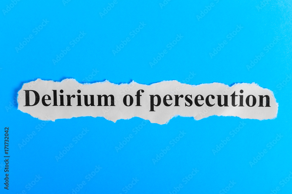 Delirium of persecution text on paper. Word Delirium of persecution on a piece of paper. Concept Image. Delirium of persecution Syndrome