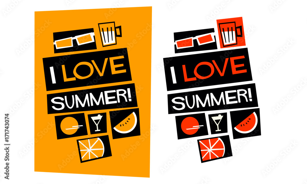 I Love Summer! (Vector Illustration in Flat Style Poster Design) I Love Summer! (Vector Illustration in Flat Style Poster Design)