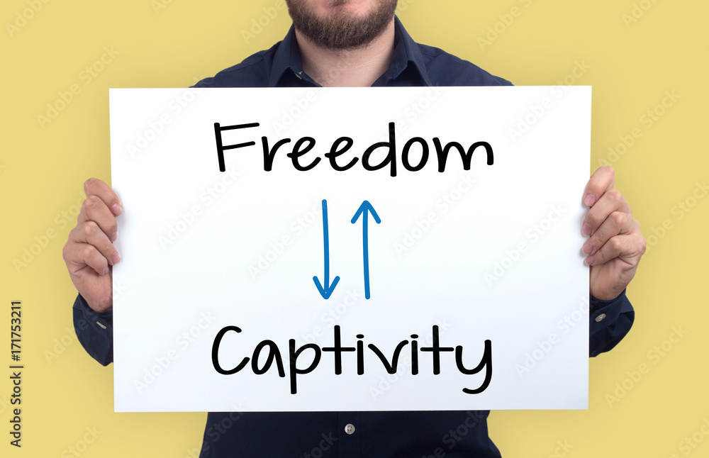 FREEDOM-CAPTIVITY CONCEPT