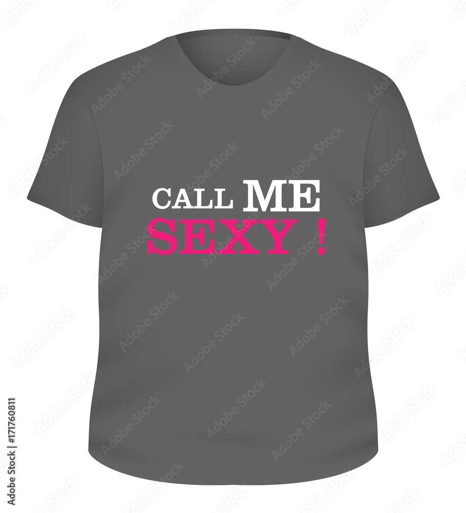 Fototapeta Modny projekt koszulki nazywaj mnie sexy
