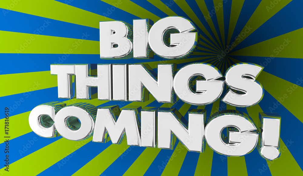 Big Things Coming Exciting Announcement News 3d Illustration