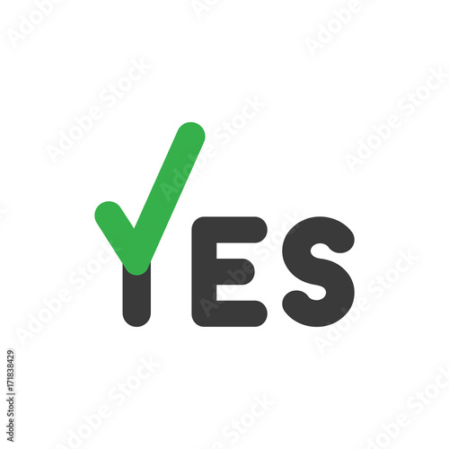 Flat design style vector concept of yes text with check mark icon on white