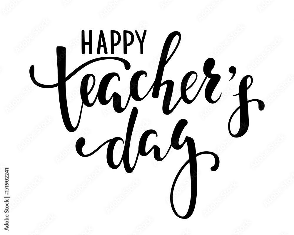 Happy teacher's day. Hand drawn brush pen lettering isolated on white background. design for holiday greeting card and invitation, flyers, posters, banner Happy teacher's day. Hand drawn brush pen lettering isolated on white background. design for holiday greeting card and invitation, flyers, posters, banner