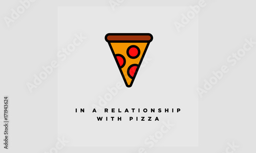 Fototapeta In a Relationship with Pizza (Vector Illustration in Line Art Flat Style Design Funny Quote Poster)