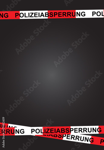 Polizeiabsperrung. Hintergrund dekoration poster absperrung polizei