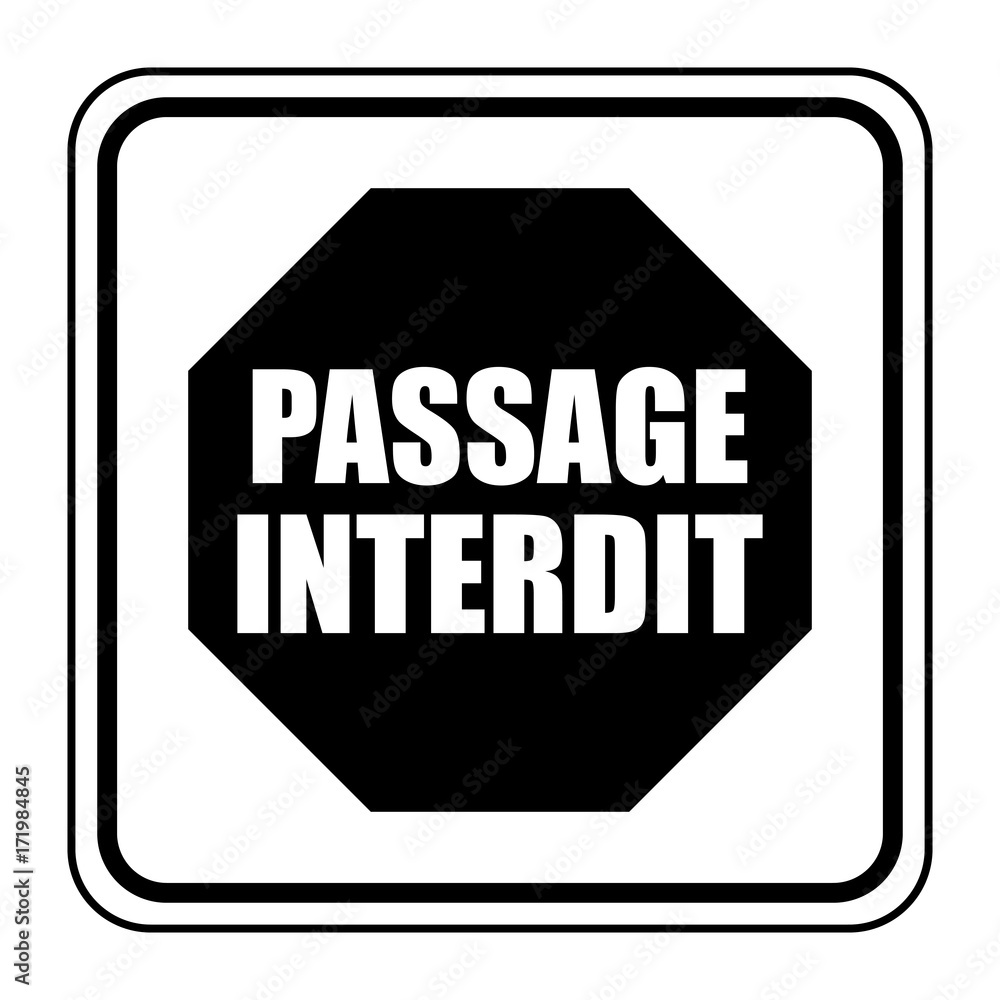 Logo passage interdit. Logo passage interdit.