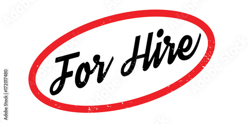 For Hire rubber stamp. Grunge design with dust scratches. Effects can be easily removed for a clean, crisp look. Color is easily changed.