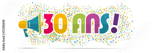 mégaphone mot : 30 ans anniversaire