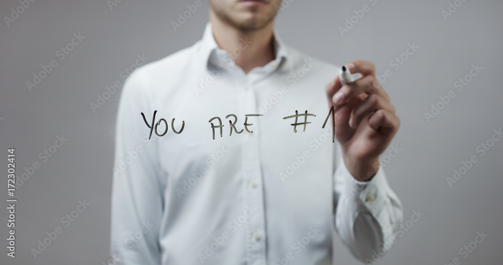You are #1 , Man Writing on Glass You are #1 , Man Writing on Glass