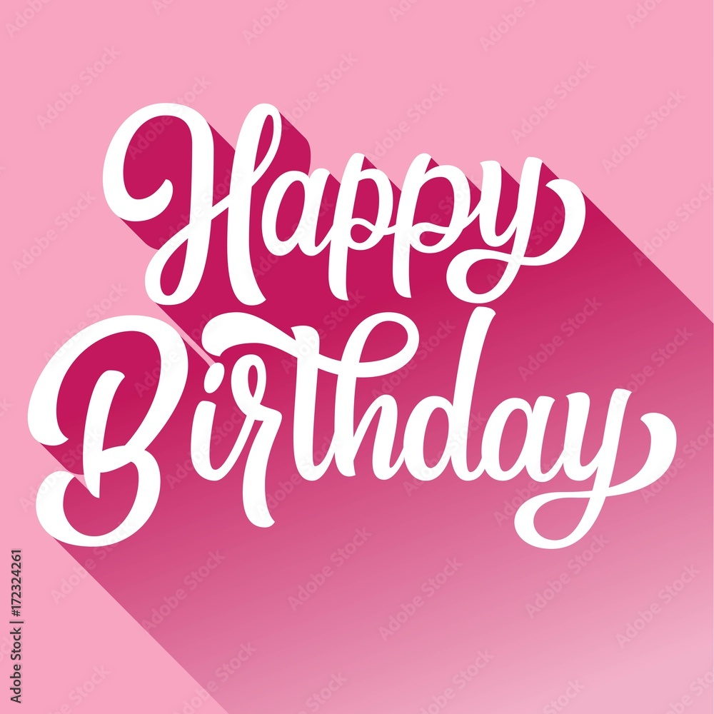 Happy birthday hand lettering with long gradient shadow, on pink background. Vector vintage typography illustration.