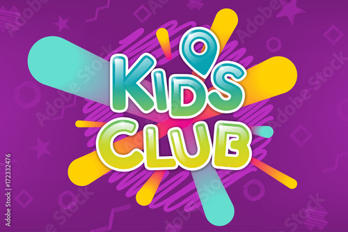 Kids club colorful banner. Caramel text on abstract background. Poster for children's game room. Bright decoration for childish party. Vector eps 10.