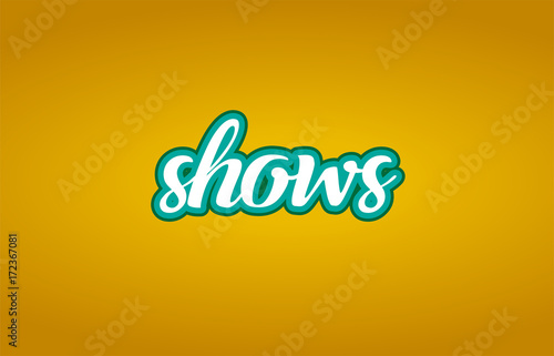 shows word text logo icon typography design green yellow