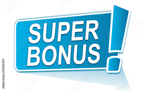 super bonus sur étiquette bleue