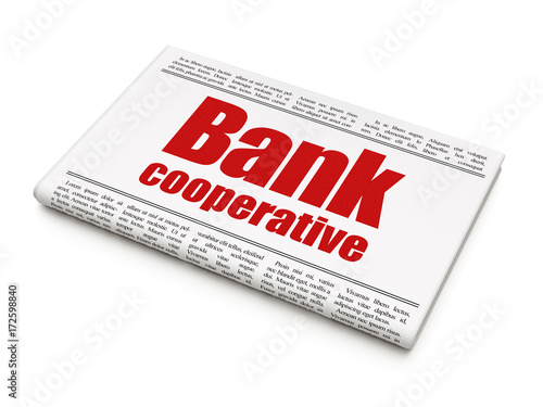 Money concept: newspaper headline Bank Cooperative