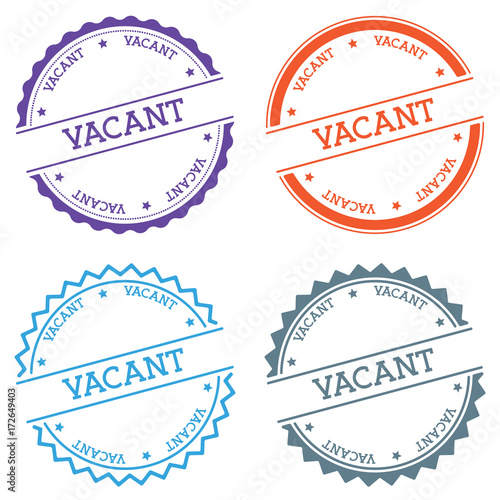 Vacant badge isolated on white background. Flat style round label with text. Circular emblem vector illustration.