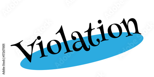 Violation rubber stamp. Grunge design with dust scratches. Effects can be easily removed for a clean, crisp look. Color is easily changed.