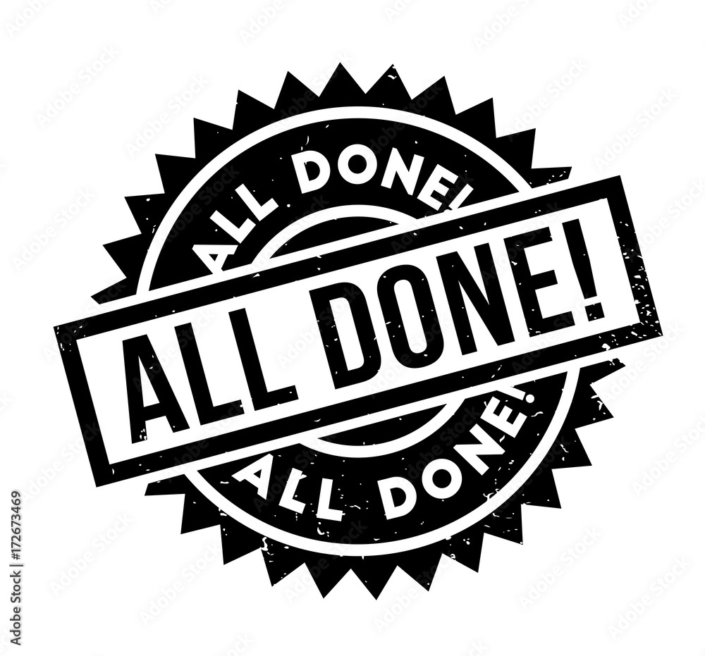 All Done rubber stamp. Grunge design with dust scratches. Effects can be easily removed for a clean, crisp look. Color is easily changed. All Done rubber stamp. Grunge design with dust scratches. Effects can be easily removed for a clean, crisp look. Color is easily changed.
