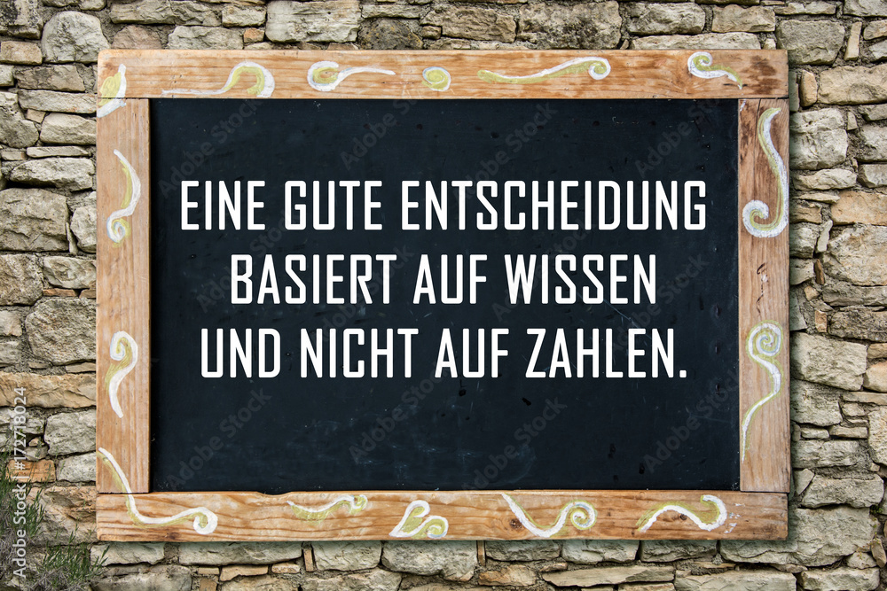 Fototapeta premium Businessspruch 002 - Eine gute Entscheidung