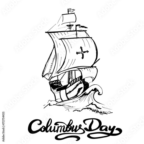 Columbus ship hand draw made for Columbus day