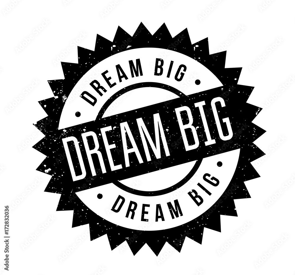 Dream Big rubber stamp. Grunge design with dust scratches. Effects can be easily removed for a clean, crisp look. Color is easily changed.