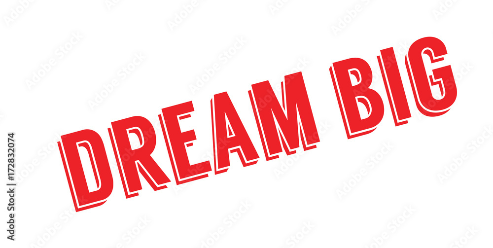 Dream Big rubber stamp. Grunge design with dust scratches. Effects can be easily removed for a clean, crisp look. Color is easily changed. Dream Big rubber stamp. Grunge design with dust scratches. Effects can be easily removed for a clean, crisp look. Color is easily changed.