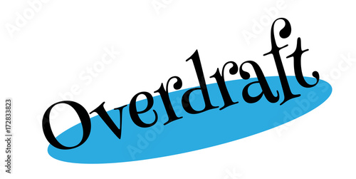 Overdraft rubber stamp. Grunge design with dust scratches. Effects can be easily removed for a clean, crisp look. Color is easily changed.