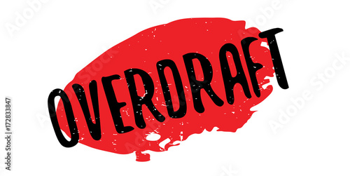 Overdraft rubber stamp. Grunge design with dust scratches. Effects can be easily removed for a clean, crisp look. Color is easily changed.