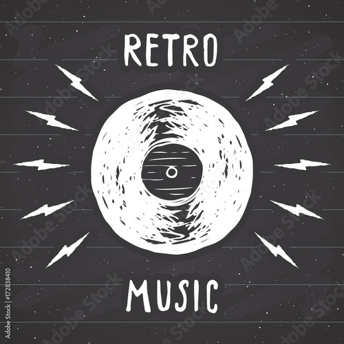 Vinyl record vintage label, Hand drawn sketch, grunge textured retro badge, typography design t-shirt print, vector illustration on chalkboard background