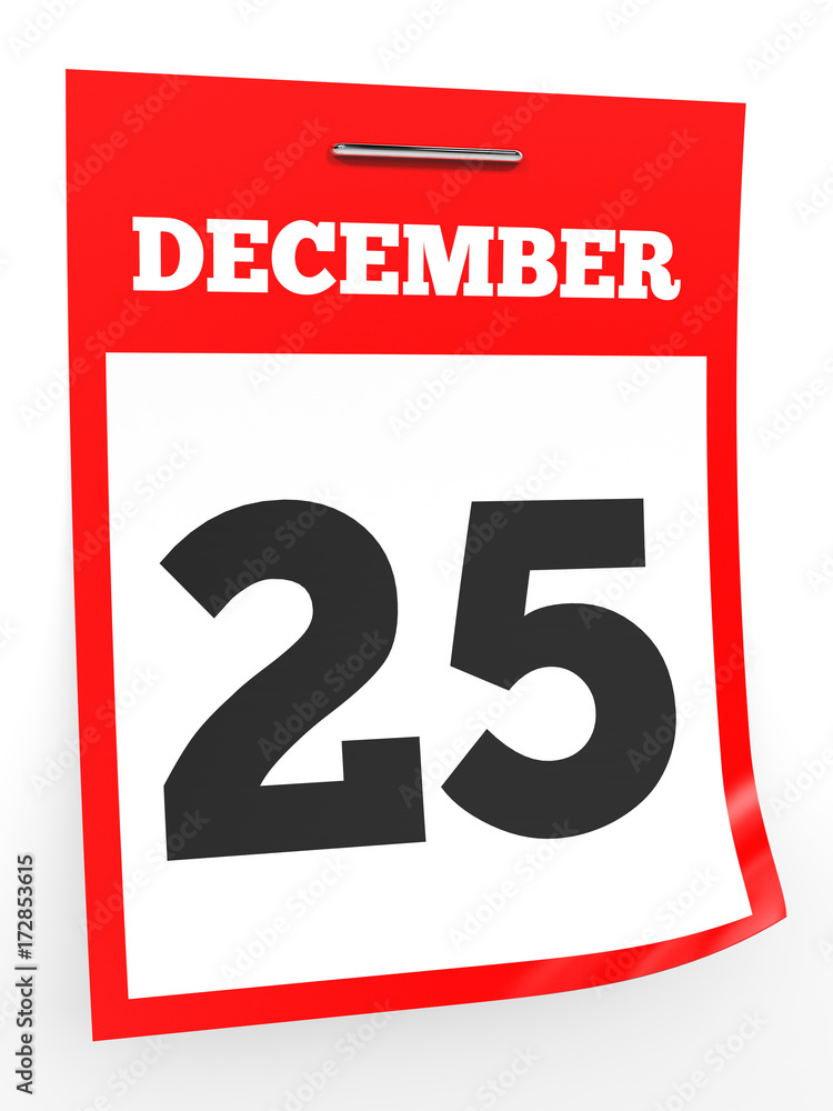 December 25. Calendar on white background. December 25. Calendar on white background.