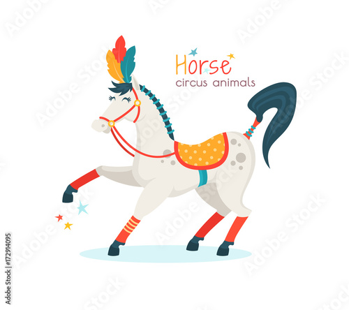 Circus horse isolated on white background. Trained animal performs trick at arena. Vector illustration in cartoon style for ticket, invitation, card, flyer, promotion leaflet