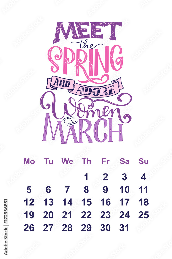 Vector calendar for March 2 0 1 8. Hand drawn lettering quotes for calendar design Vector calendar for March 2 0 1 8. Hand drawn lettering quotes for calendar design