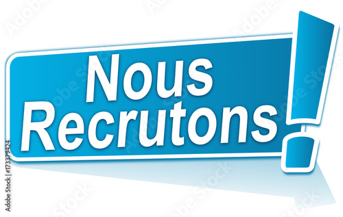 nous recrutons sur étiquette bleue