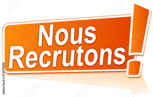 nous recrutons sur étiquette orange