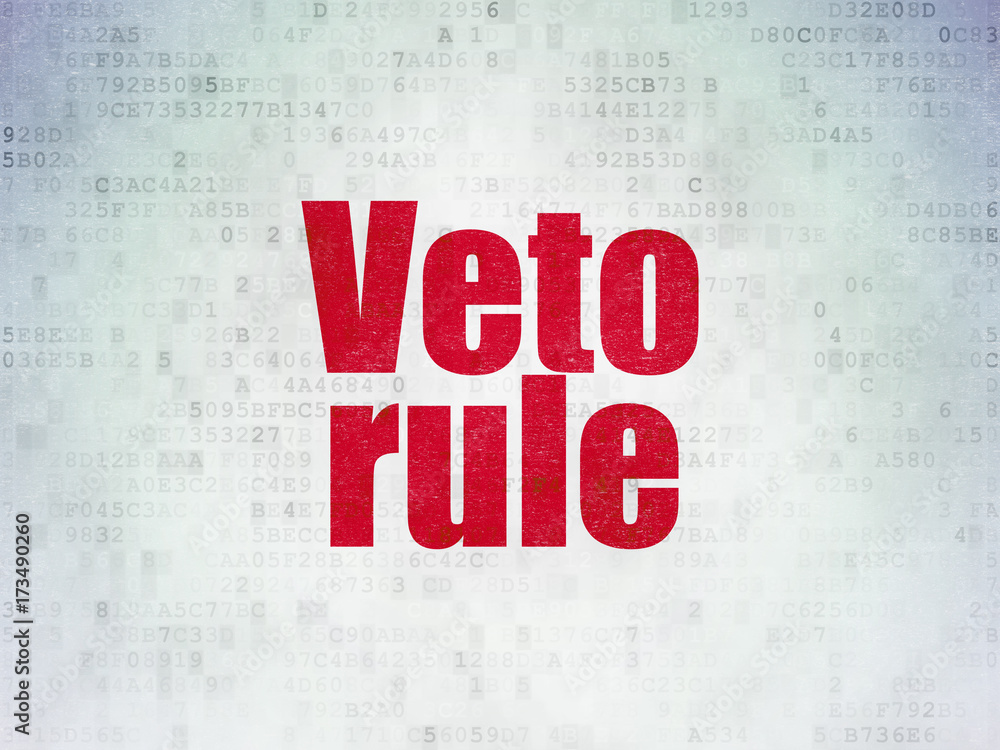 Political concept: Veto Rule on Digital Data Paper background Political concept: Veto Rule on Digital Data Paper background