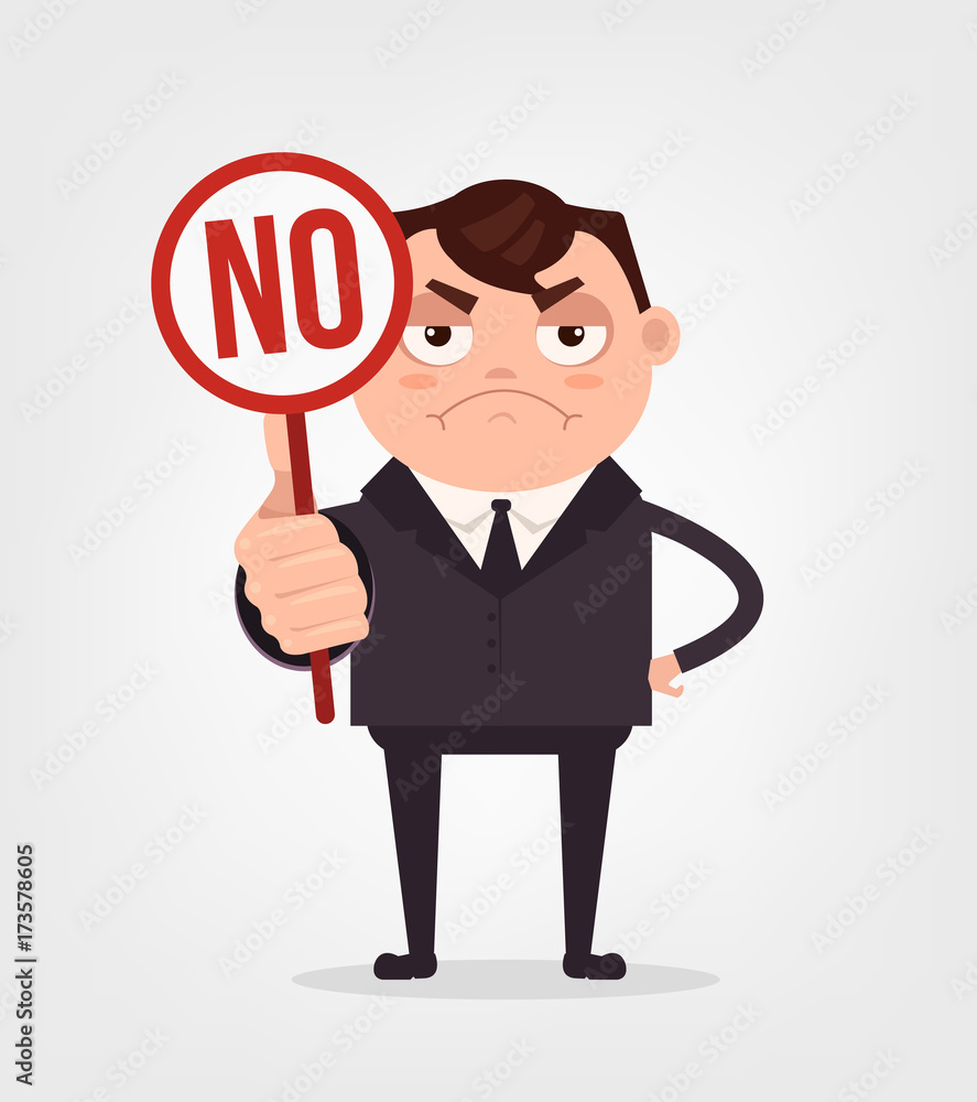 Angry sad businessman office worker man character hold no sign and strike. Vector flat cartoon illustration