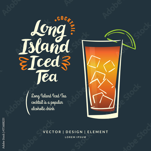 Modern hand drawn lettering label for alcohol cocktail Long Island Iced Tea. Calligraphy brush and ink.