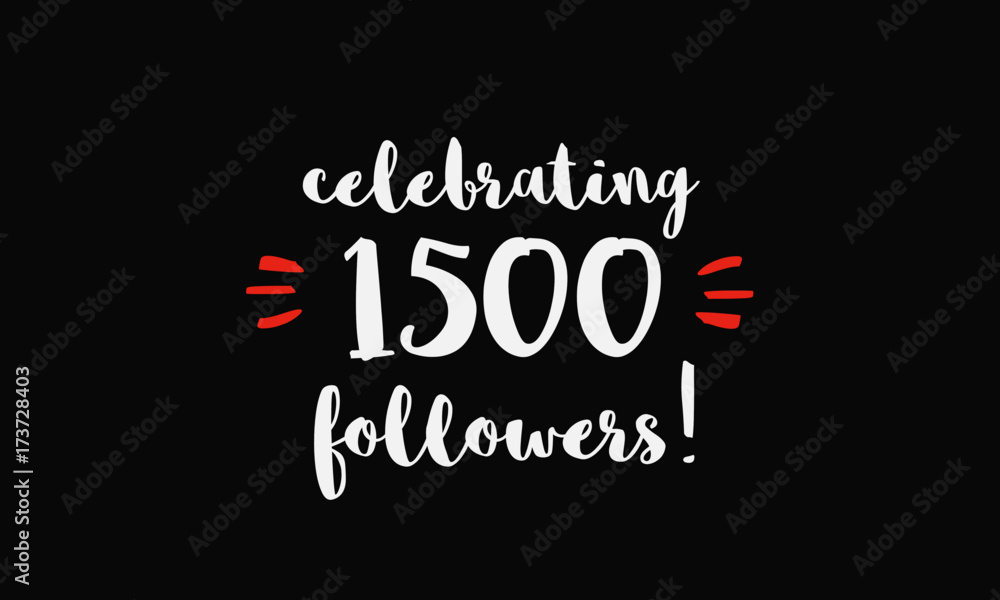Celebrating 1,500 Followers (Vector Design Template For Social Media) Celebrating 1,500 Followers (Vector Design Template For Social Media)