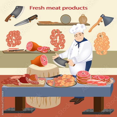 Chef. Sausage, pork, beef, bacon. Fresh meat products and chef. Vector meat products. Vector illustration for meat shop or meat market.