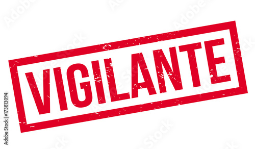 Vigilante rubber stamp. Grunge design with dust scratches. Effects can be easily removed for a clean, crisp look. Color is easily changed.