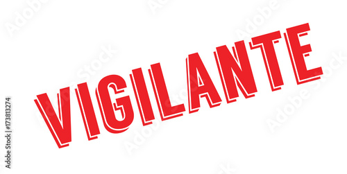 Vigilante rubber stamp. Grunge design with dust scratches. Effects can be easily removed for a clean, crisp look. Color is easily changed.
