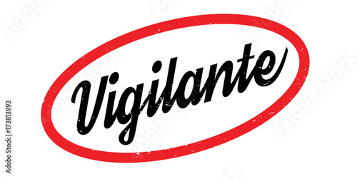 Vigilante rubber stamp. Grunge design with dust scratches. Effects can be easily removed for a clean, crisp look. Color is easily changed.
