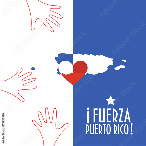 Vector illustration for Purto Rico relief and recovery after hurricane Maria, floods, landfalls. Supporting victims, charity and aid work promotion. Map, Heart and text in Spanish: Strong Puerto Rico.