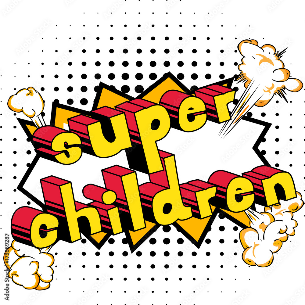 Super Children - Comic book style word on abstract background.