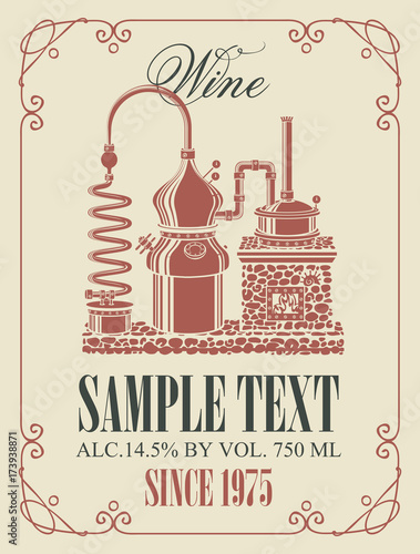 Vector wine label with a picture of the old wine production in curly frame in retro style