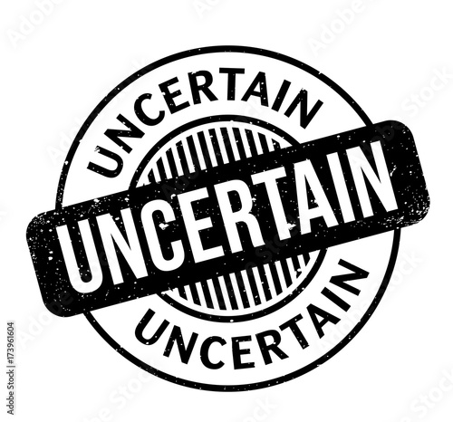 Uncertain rubber stamp. Grunge design with dust scratches. Effects can be easily removed for a clean, crisp look. Color is easily changed.